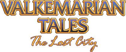 Valkemarian Tales: The Lost City